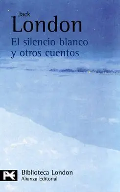 El Silencio Blanco y Otros Cuentos