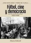 Fútbol, Cine y Democracia