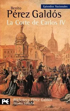 La Corte de Carlos Iv. Episodios Nacionales, 2
