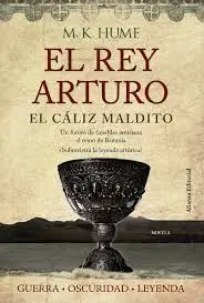 El Rey Arturo. El Cáliz Maldito