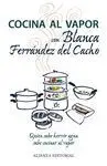 Cocina Al Vapor con Blanca Ferrández del Cacho