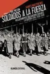 Soldados a la Fuerza