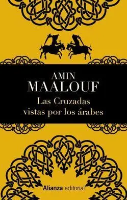 Las Cruzadas Vistas por los Árabes