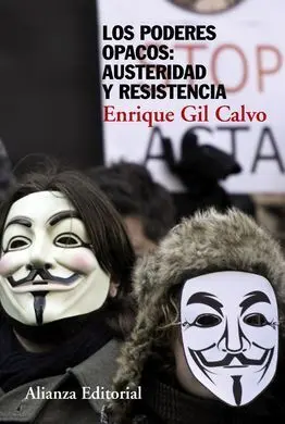 Los Poderes Opacos. Austeridad y Resistencia