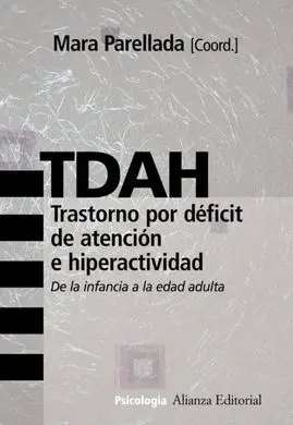 Tdah. Trastorno por Déficit de Atención e Hiperactividad. De la Infancia a la Edad Adulta