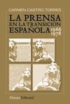 LA PRENSA EN LA TRANSICIÓN ESPAÑOLA, 1966-1978