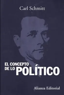 El Concepto de lo Politico