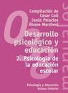 DESARROLLO PSICOLÓGICO Y EDUCACIÓN. 2: PSICOLOGÍA DE LA EDUCACIÓN ESCOLAR.