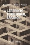 EL LABERINTO TERRITORIAL ESPAÑOL