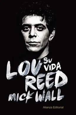 Lou Reed: Su Vida