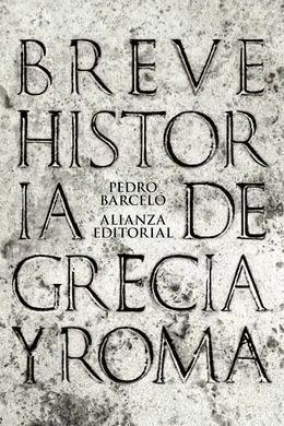 Breve Historia de Grecia y Roma