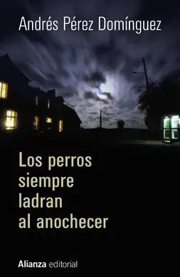 Los Perros Ladran Anochecer