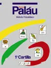Nuevo Palau. 1ª Cartilla Método Fotosilábico - Ed. Inf.