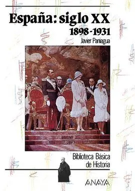 España Siglo Xx: 1898-1931