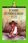 El Hombre que Perdio Su Imagen