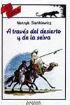 A Través del Desierto y de la Selva