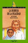 La Burbuja de la Felicidad