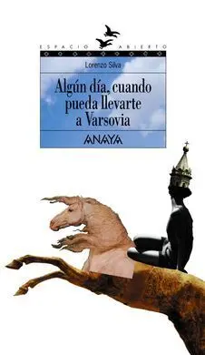 Algun Día, Cuando Pueda Llevarte a Varsovia