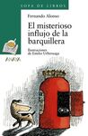 EL MISTERIOSO INFLUJO DE LA BARQUILLERA