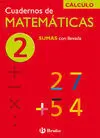 Cuadernos de Matemáticas 2 - Sumas con Llevada