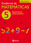 CUADERNOS DE MATEMÁTICAS 5. OPERACIONES DE SUMAS