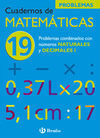 CUAD. DE MATEMÁTICAS 19: PROBLEMAS CON NÚMEROS NATURALES Y DECIMALES I