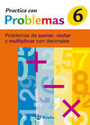 PRACTICA CON PROBLEMAS 6. PROBLEMAS DE SUMAR, RESTAR Y MULTIPLICAR CON DECIMALES