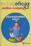 ¡CUMPLEAÑOS FELIZ! LECTURA EFICAZ