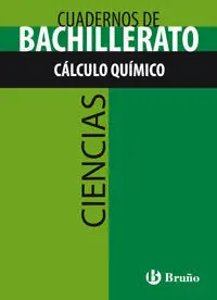 Cuaderno Ciencias Bachillerato Cálculo Químico