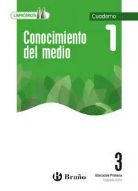 Lapiceros - Conocimiento del Medio - 3º Ed. Prim. - Cuaderno 1