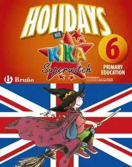 Holidays With Kika Superwitch - 6Th Primary