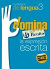 CUADERNO DE LENGUA 3 - DOMINA LA EXPRESION ESCRITA
