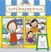 NIRE AUZOA. SUPERMERKATUA