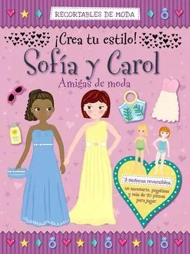 Recortables de Moda. Sofía y Carol. Amigas de Moda