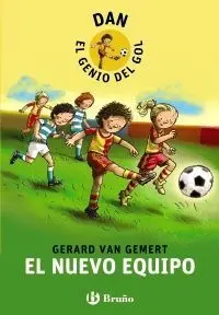 Dan, el Genio del Gol. 1: el Nuevo Equipo