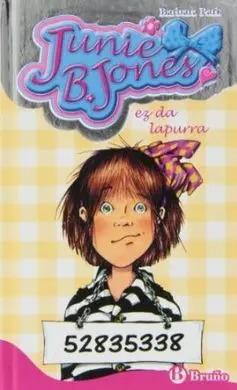 Junie B. Jones Ez Da Lapurra