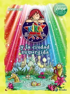 Kika Superbruja y la Ciudad Sumergida