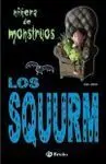 Niñera de Monstruos. 2: los Squurm