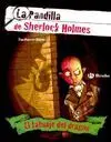 La Pandilla de Sherlock Holmes. El Tatuaje del Dragón