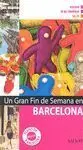 Un Gran Fin de Semana en Barcelona
