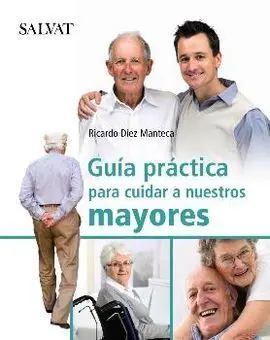Guía Practica para Cuidar a nuestros Mayores