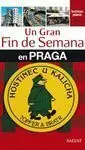Un Gran Fin de Semana en Praga