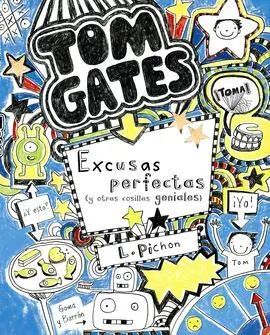 Tom Gates. 2: Excusas Perfectas (Y Otras Cosillas Geniales)