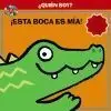 ¿Quién Soy? ¡Esta Boca Es Mía!