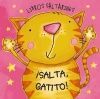 LIBROS SALTARINES. ¡SALTA, GATITO!