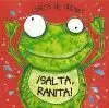 Libros Saltarines. ¡Salta, Ranita!