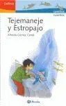Tejemaneje y Estropajo