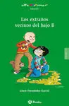 Los Extraños Vecinos del Bajo B