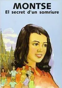 Montse el Secret D'un Somriure