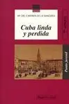 Cuba Linda y Perdida